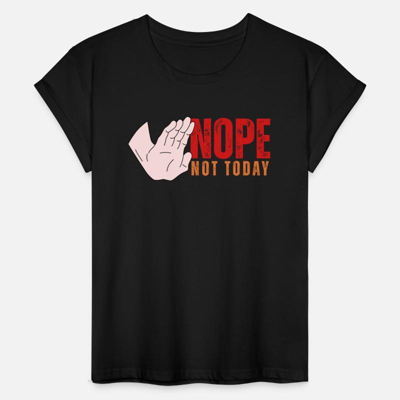 Nope. Not Today Stop Hand Tee