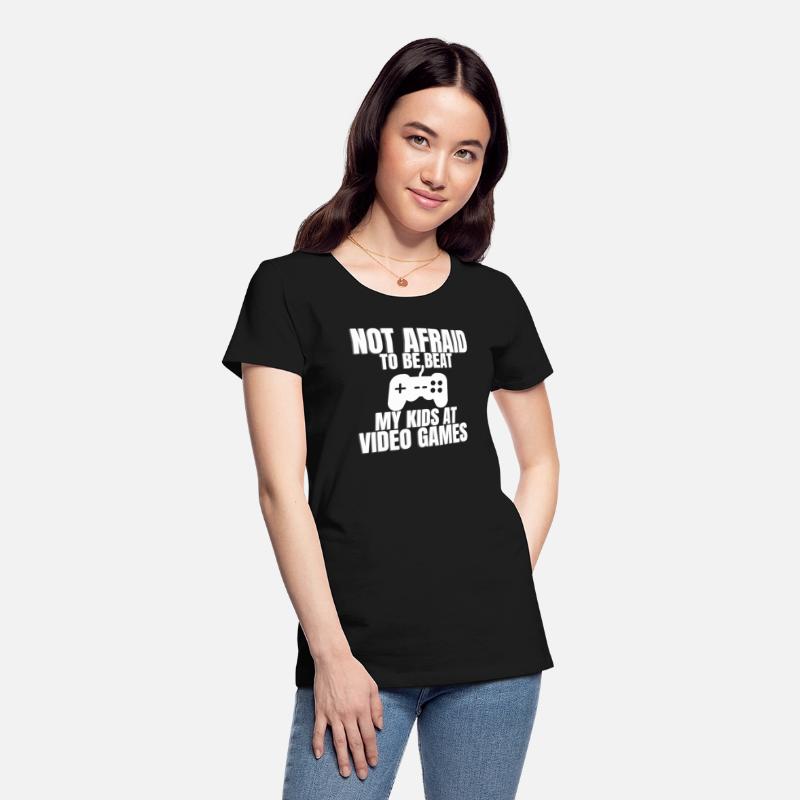 Not Afraid To Be Beat My Kids At Video Games