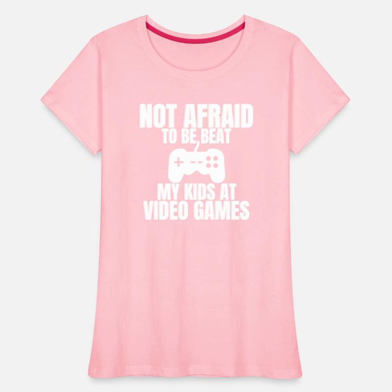 Not Afraid To Be Beat My Kids At Video Games