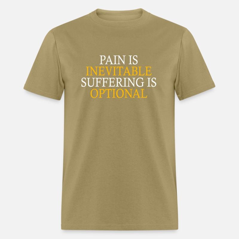 Pain Is Inevitable Suffering Is Optional