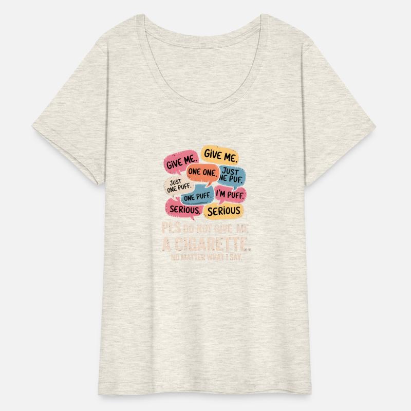 Please Do Not Give Me A Cigarette No Matter What I