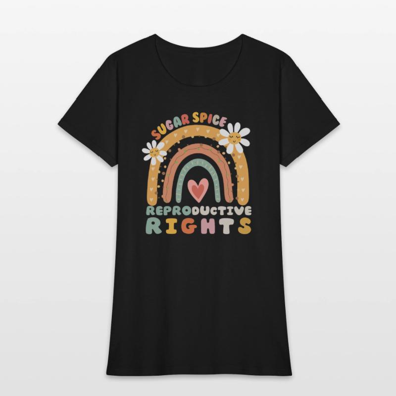 Rainbow Sugar And Spice And Reproductive Rights So