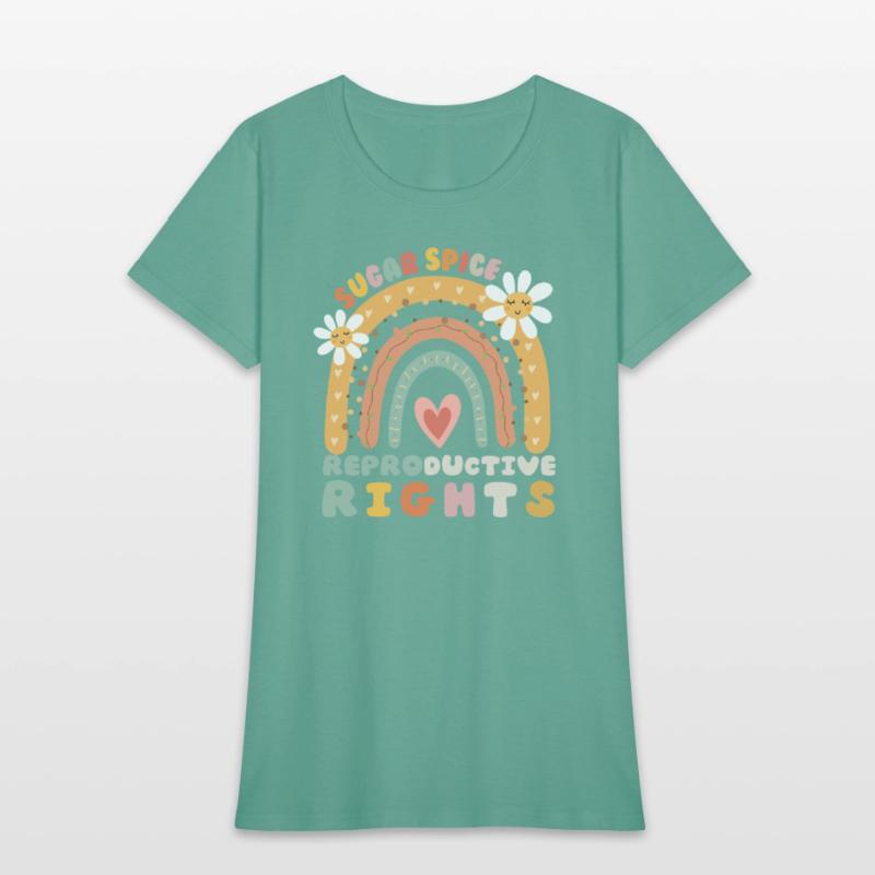 Rainbow Sugar And Spice And Reproductive Rights So