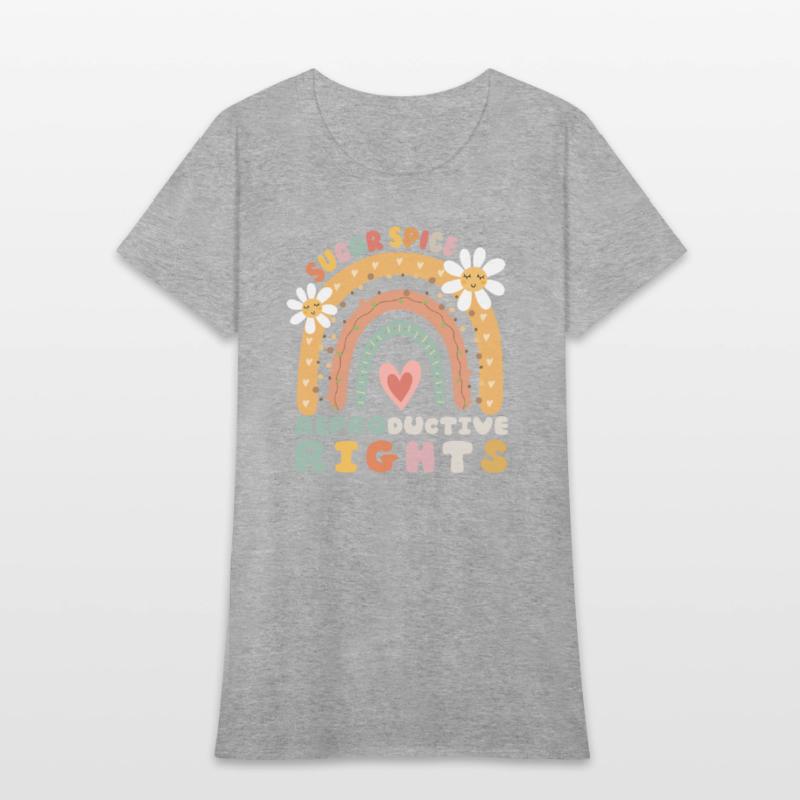 Rainbow Sugar And Spice And Reproductive Rights So