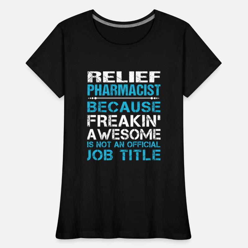 Relief Pharmacist T Shirt - Freaking Awesome Gift