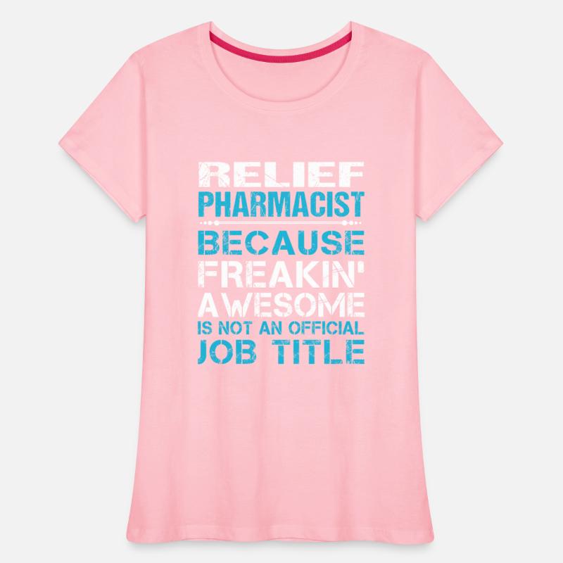 Relief Pharmacist T Shirt - Freaking Awesome Gift