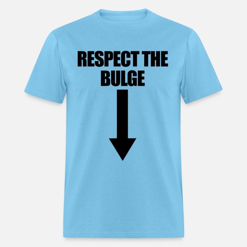 Respect The Bulge Arrow Down Funny Raunchy Men's