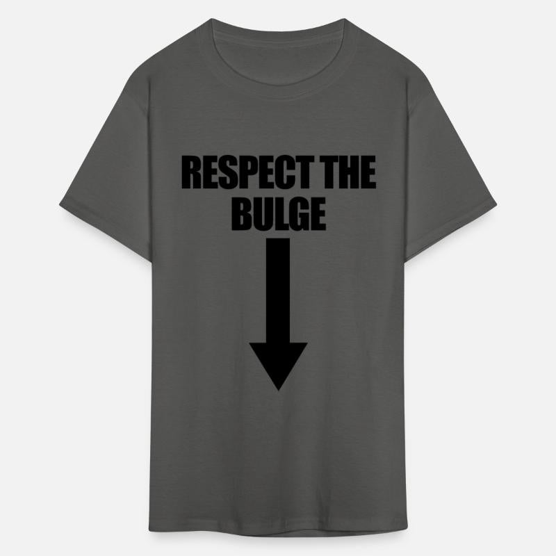 Respect The Bulge Arrow Down Funny Raunchy Men's