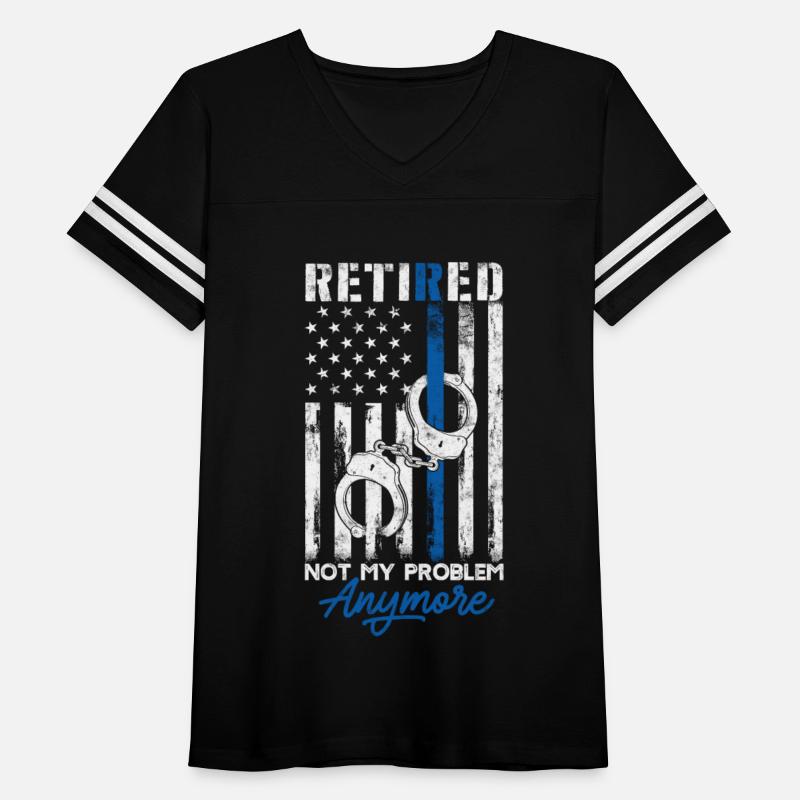 Retired Not My Problem Anymore Police USA Flag