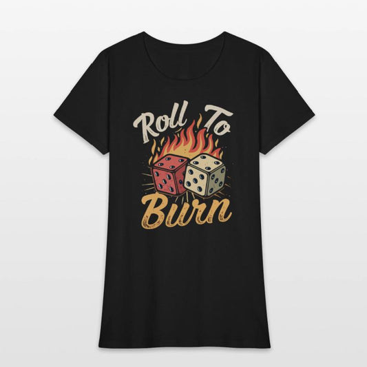 Roll To Burn – Fiery Dice Adventure T-Shirt