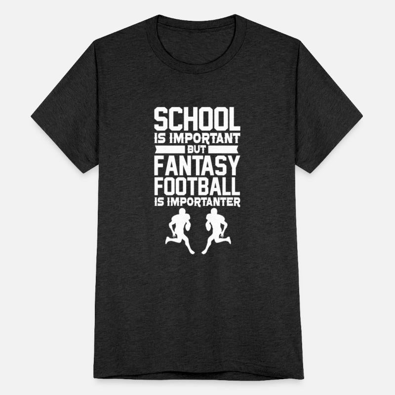 School Is Important But Fantasy Football