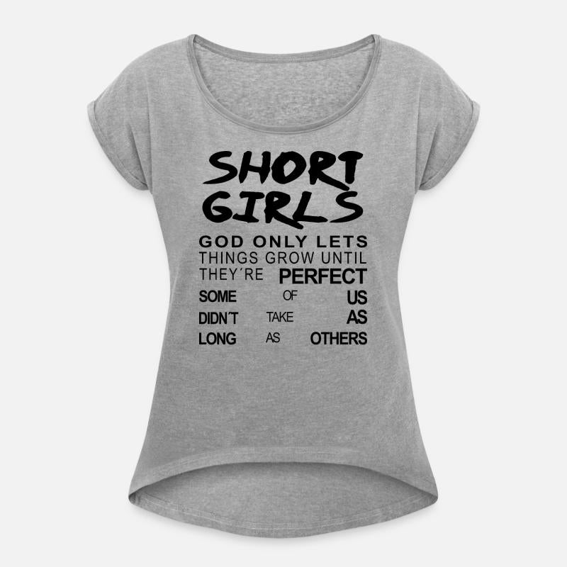 SHORT GIRLS FUNNY QUOTE FOR WOMEN GIRLS MOTHER MOM