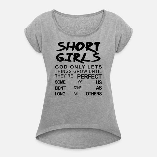 SHORT GIRLS FUNNY QUOTE FOR WOMEN GIRLS MOTHER MOM