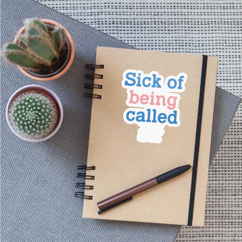 Sick Of Being Called Sir