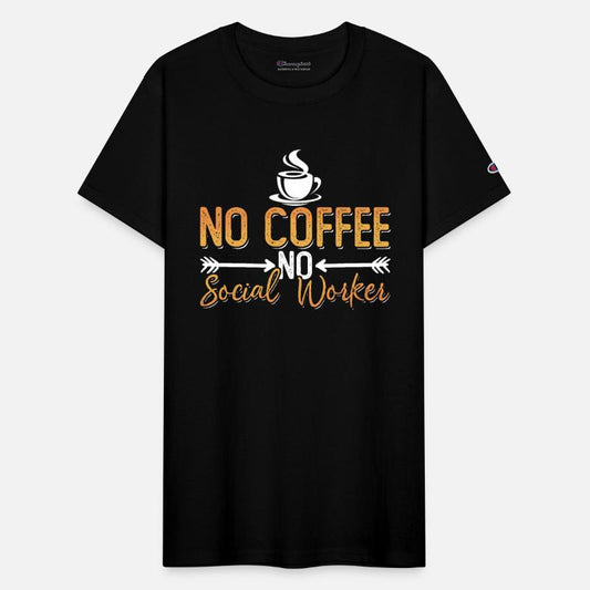 Social Worker No Coffee No Consultant Coffee Lover