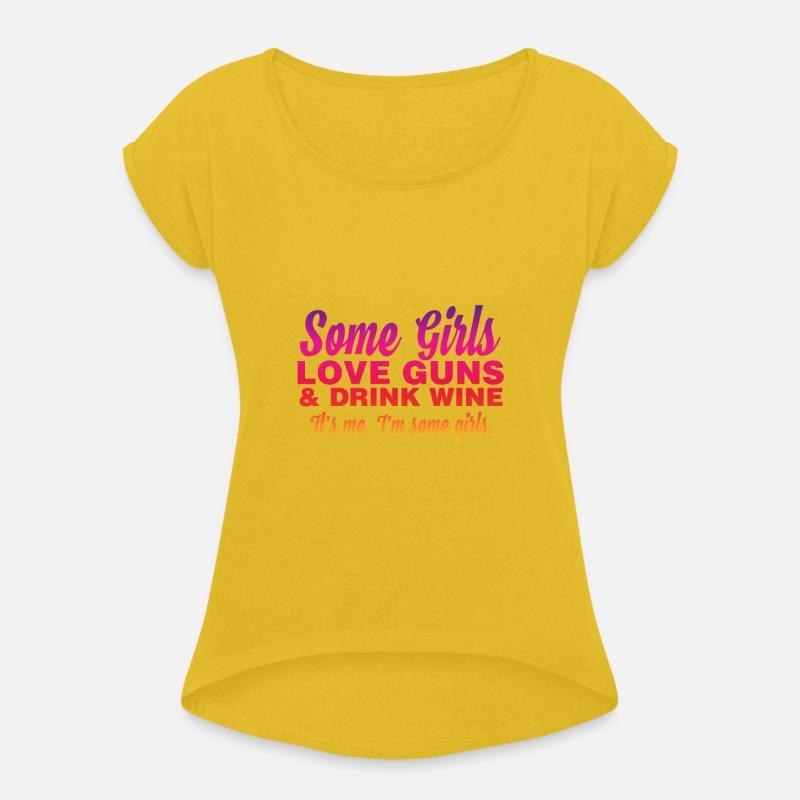 Some Girl Love Guns & Drink Wine. It's Me I'm Some