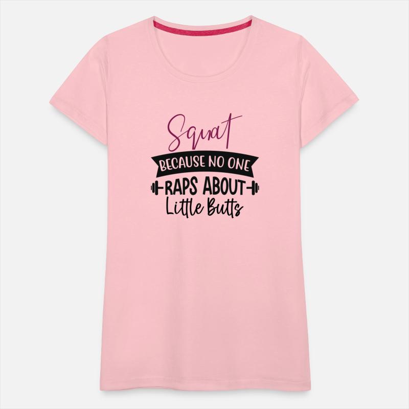 Squat Because No One Raps About Little Bits