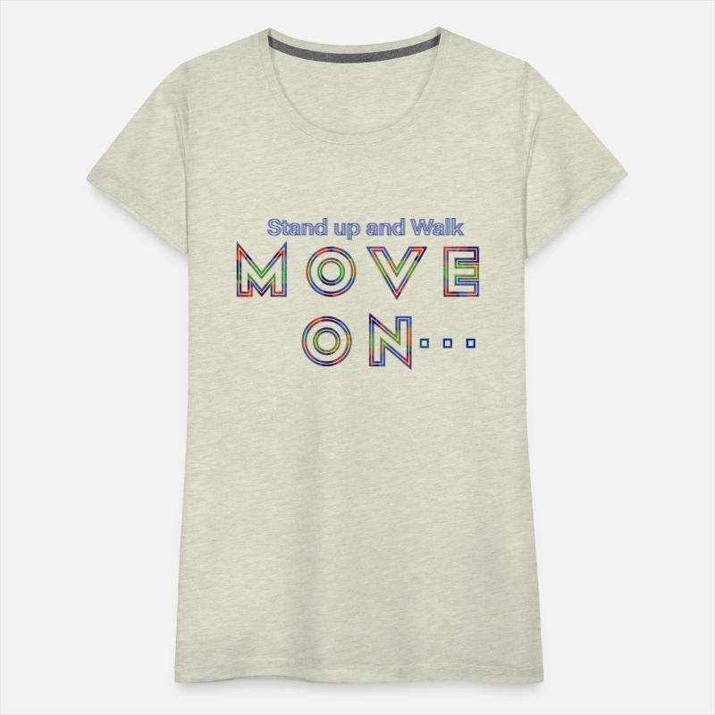 Stand up and walk, move on