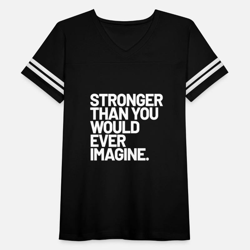 Stronger Than You Would Ever Imagine Positive Mess