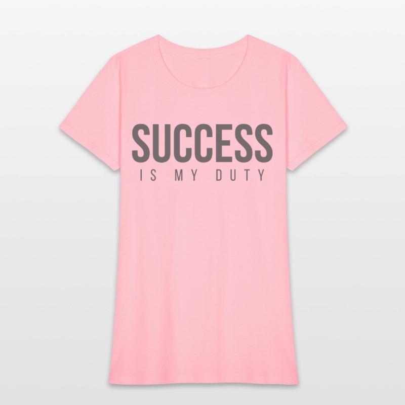 SUCCESS Is My Duty (in dark gray letters)