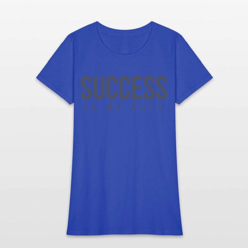SUCCESS Is My Duty (in dark gray letters)