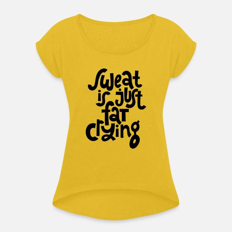 Sweat is Just Fat Crying