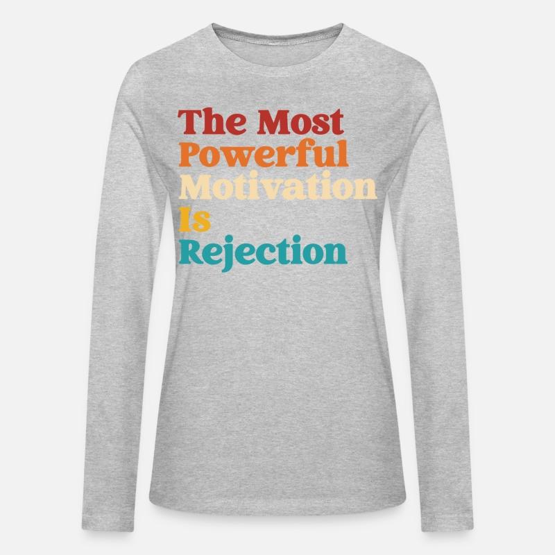The Most Powerful Motivation Is Rejection
