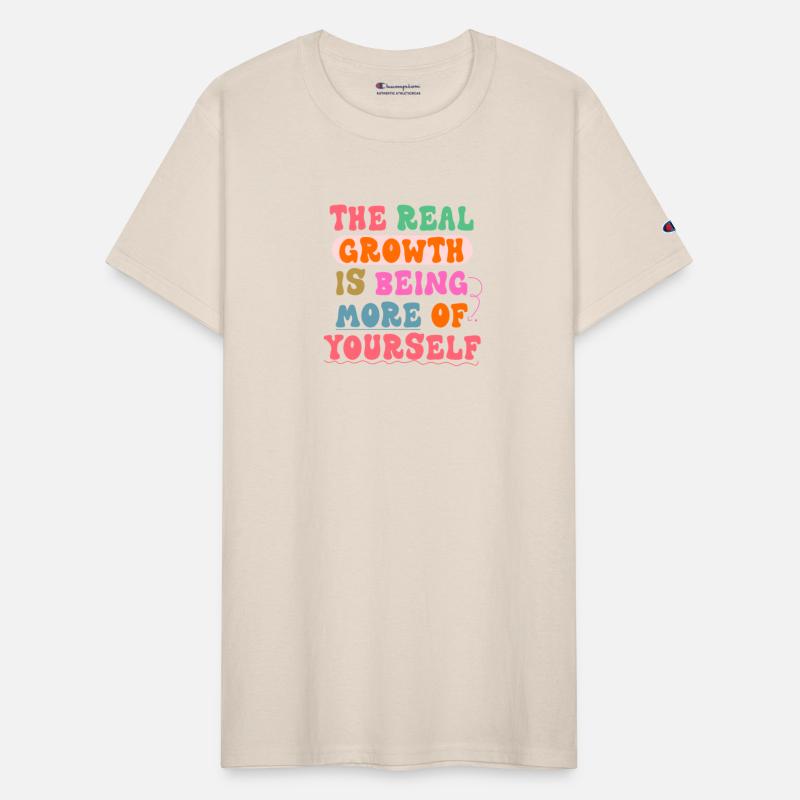 The Real Growth Is Being More Of Yourself