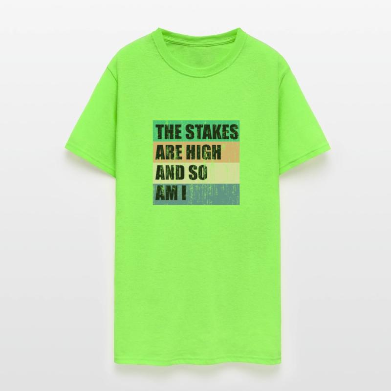 The stakes are high and so am I