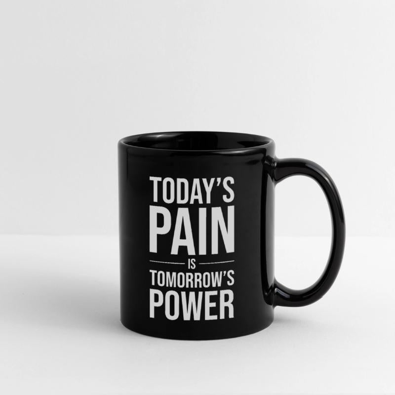 today s pain is tomorrow s power