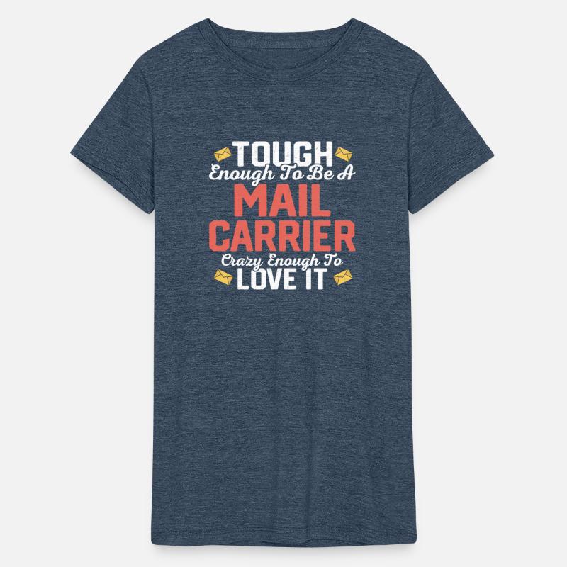 Tough Enough To Be A Mail Carrier Mailman Postal W