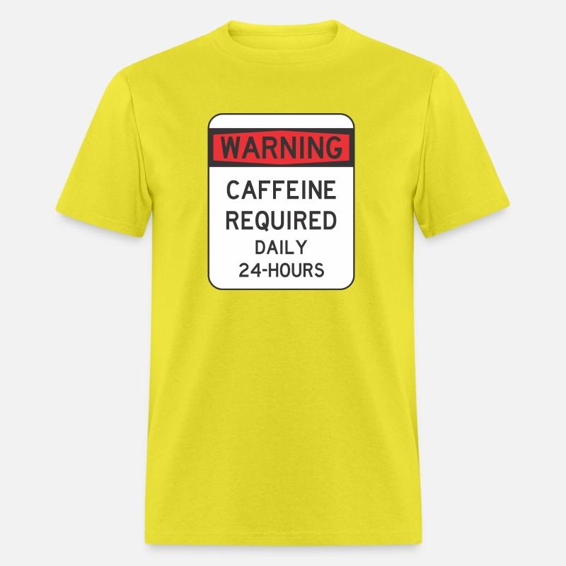 Warning: Caffine Required Daily 24 hours
