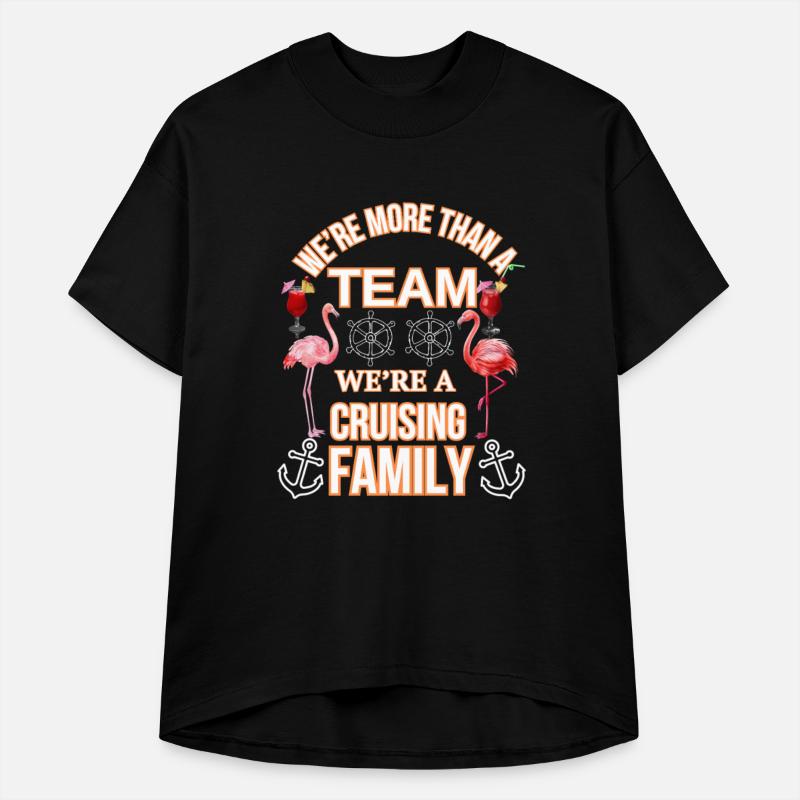 WE RE MORE THAN A TEAM WE RE A CRUISING FAMILY