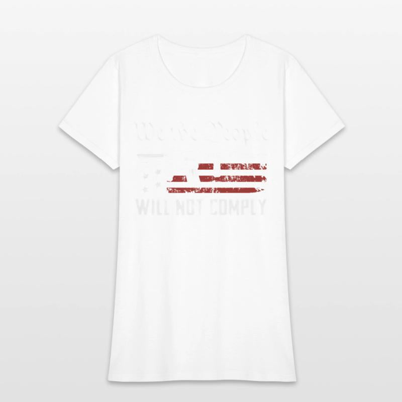 We The People Will Not Comply Ar15 Pro Gun Rights