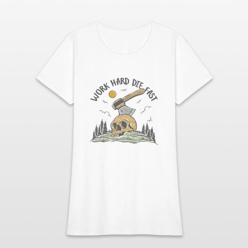 Work Hard Die Fast Skull Ax