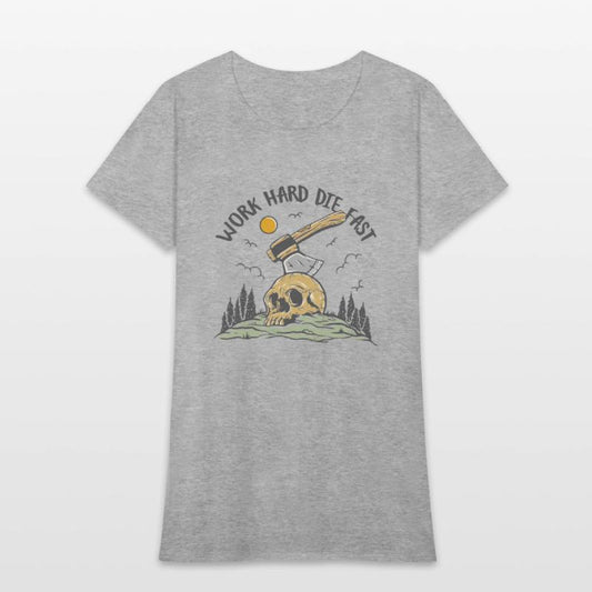 Work Hard Die Fast Skull Ax