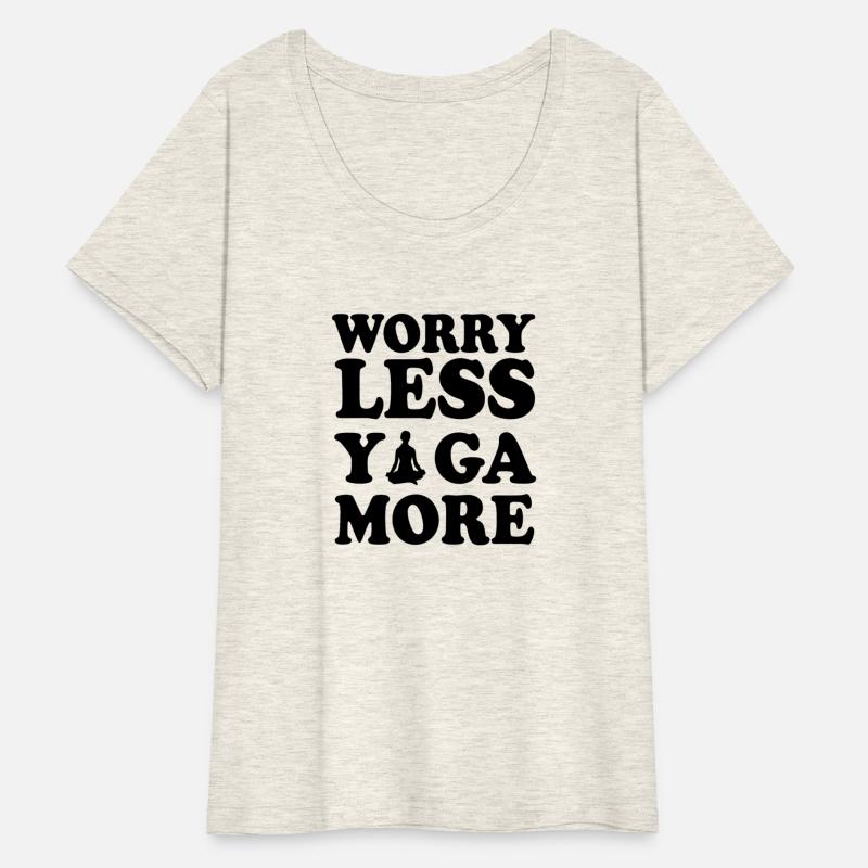 Worry Less Yoga More