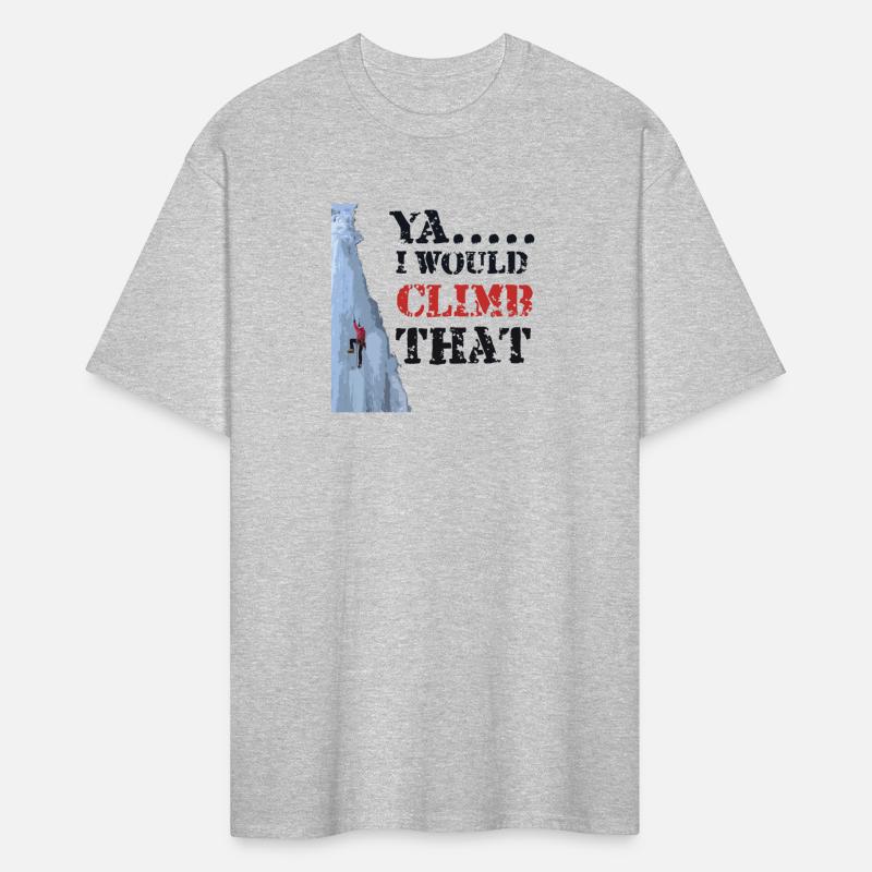 Ya I would Climb That