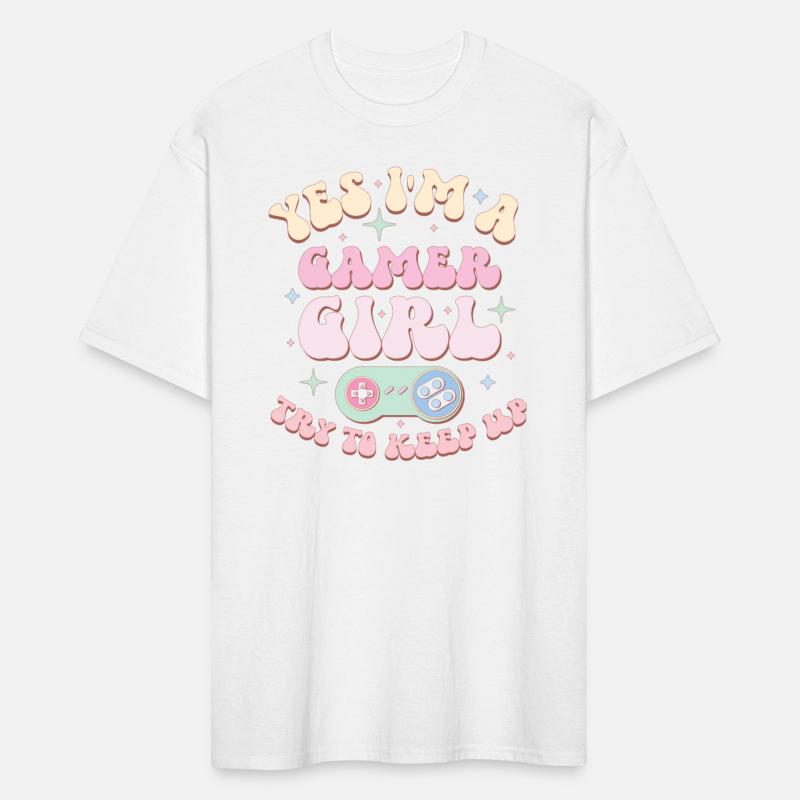 Yes I'm A Gamer Girl Try To Keep Up