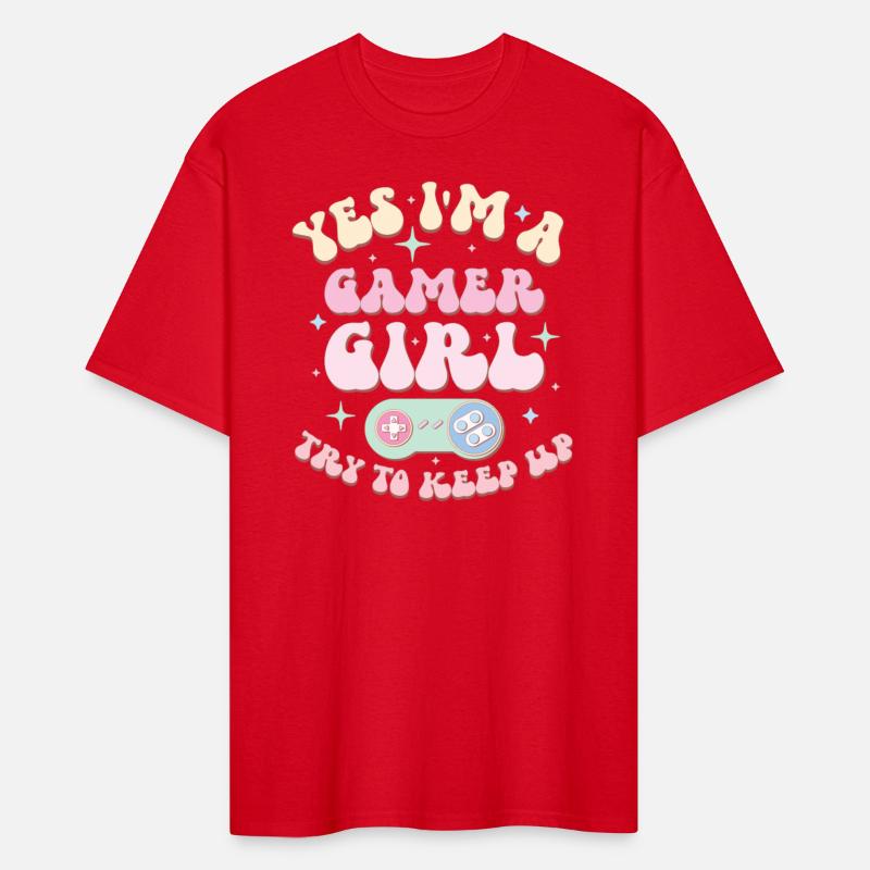 Yes I'm A Gamer Girl Try To Keep Up